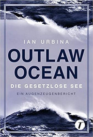 in-seinem-buch-outlaw-ocean-berichtet-ian-urbina-amazon-200429_download In seinem Buch "Outlaw Ocean" berichtet Ian Urbina über Umweltverbrechen und Menschenrechtsverletzungen, die sich tagtäglich in internationalen Gewässern ereignen.