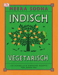 vegetarische-kochbuecher-indisch-vegetarisch-z-dk-verlag-170410 Vegetarisches Kochbuch: Indisch vegetarisch von Meera Sodha