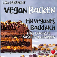 ein-veganes-backbuch-mit-einfachen-tipps-und-schri-lisa-griesfeldt-210509_download Ein veganes Backbuch mit einfachen Tipps und Schritt-für-Schritt-Anleitungen für vegane Anfänger:innen.