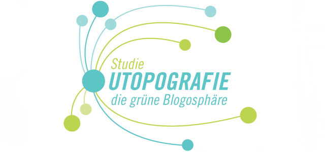 Utopografie – die grüne Blogosphäre