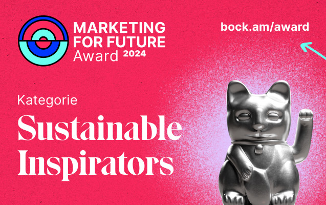 Marketing 4 Future Awards Kategorie „Sustainable Inspirators”