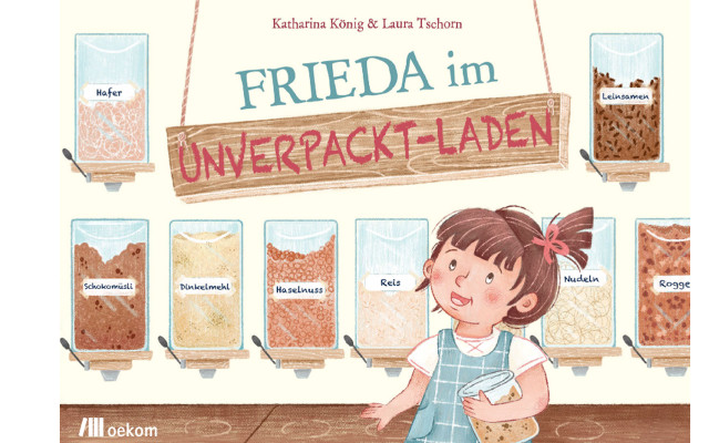 Kinderbücher Umwelt, Klima: Frieda im Unverpackt-Laden