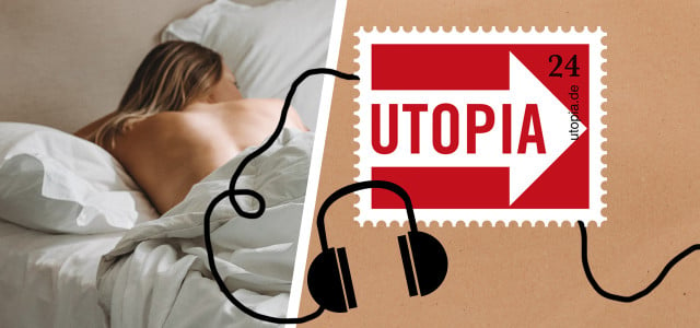 Im Utopia-Podcast stellen wir Tipps für ein nachhaltiges Liebesleben vor.