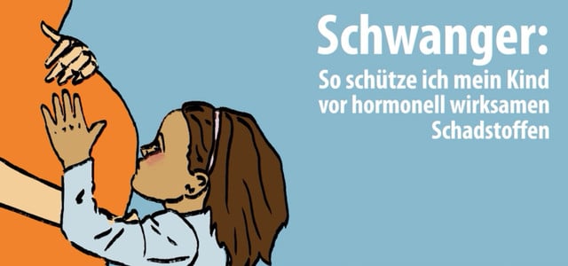 Schwanger: Wie schütze ich mein Kind vor hormonell wirksamen Schadstoffen? (Bild: Nestbau/WECF)
