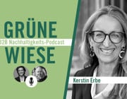Grüne Wiese – der B2B-Nachhaltigkeits-Podcast: Kerstin Erbe im Gespräch