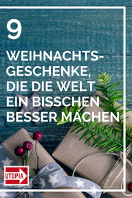 weihnachtsgeschenke-welt-besser-getty-egal-191203 9 Weihnachtsgeschenke, die die Welt ein bisschen besser machen