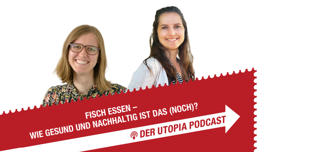 Utopia-Podcast: Wie gesund ist Fisch essen?