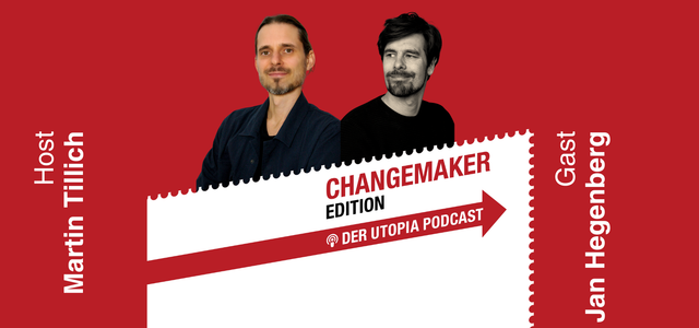 Changemaker Podcast Jan Hegenberg