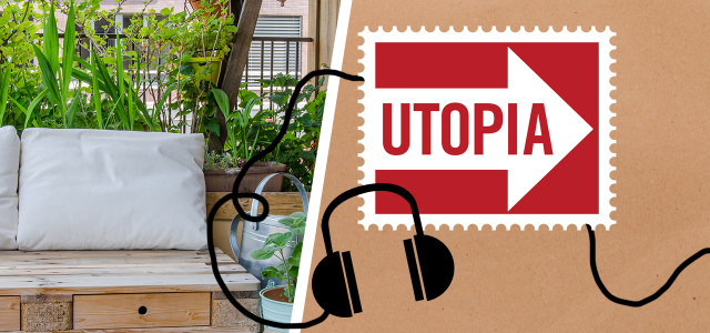 Utopia-Podcast: So geht Green Gardening auf dem Balkon