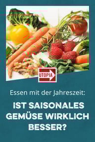 saisonales-gemuese-besser-pb-190521 Gemüse wirklich besser?