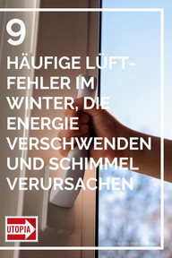 fehler-lueften-winter-getty-hrabar-200124 9 häufige Lüft-Fehler im Winter, die Energie verschwenden und Schimmel verursachen