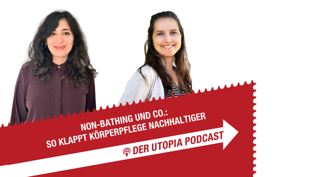 Podcast-nachhaltige-koerperpflege-Artikelbild Utopia-podcastfolge: nachhaltige Körperpflege