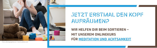Meditation und Achtsamkeit Meditation und Achtsamkeit