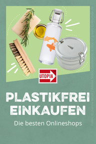 Plastikfrei einkaufen: Die besten Onlineshops im Vergleich Plastikfrei einkaufen: Die besten Onlineshops im Vergleich