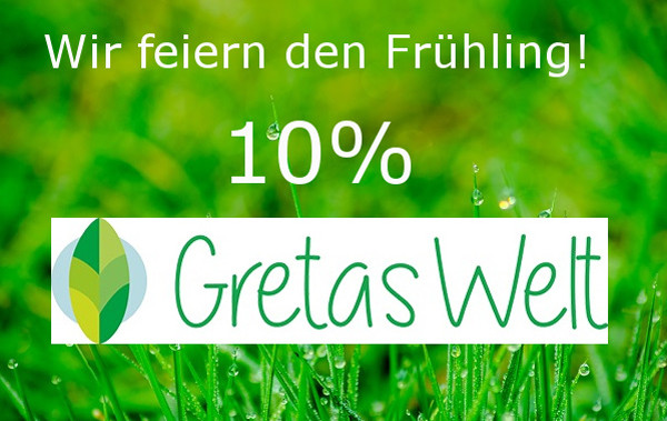 Gretas Welt feiert den Frühling: 10% Rabatt auf alles!