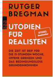 Buch: Utopien für Realisten von Rutger Bregman Buch: Utopien für Realisten von Rutger Bregman
